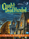 Caught Dead Handed [electronic resource]
